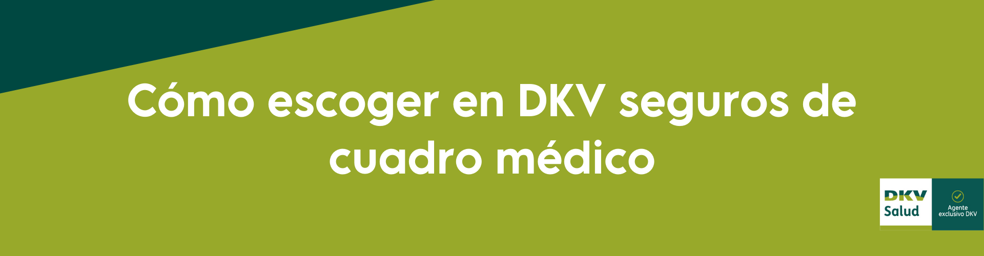 Criterios para escoger un seguro de cuadro médico en DKV